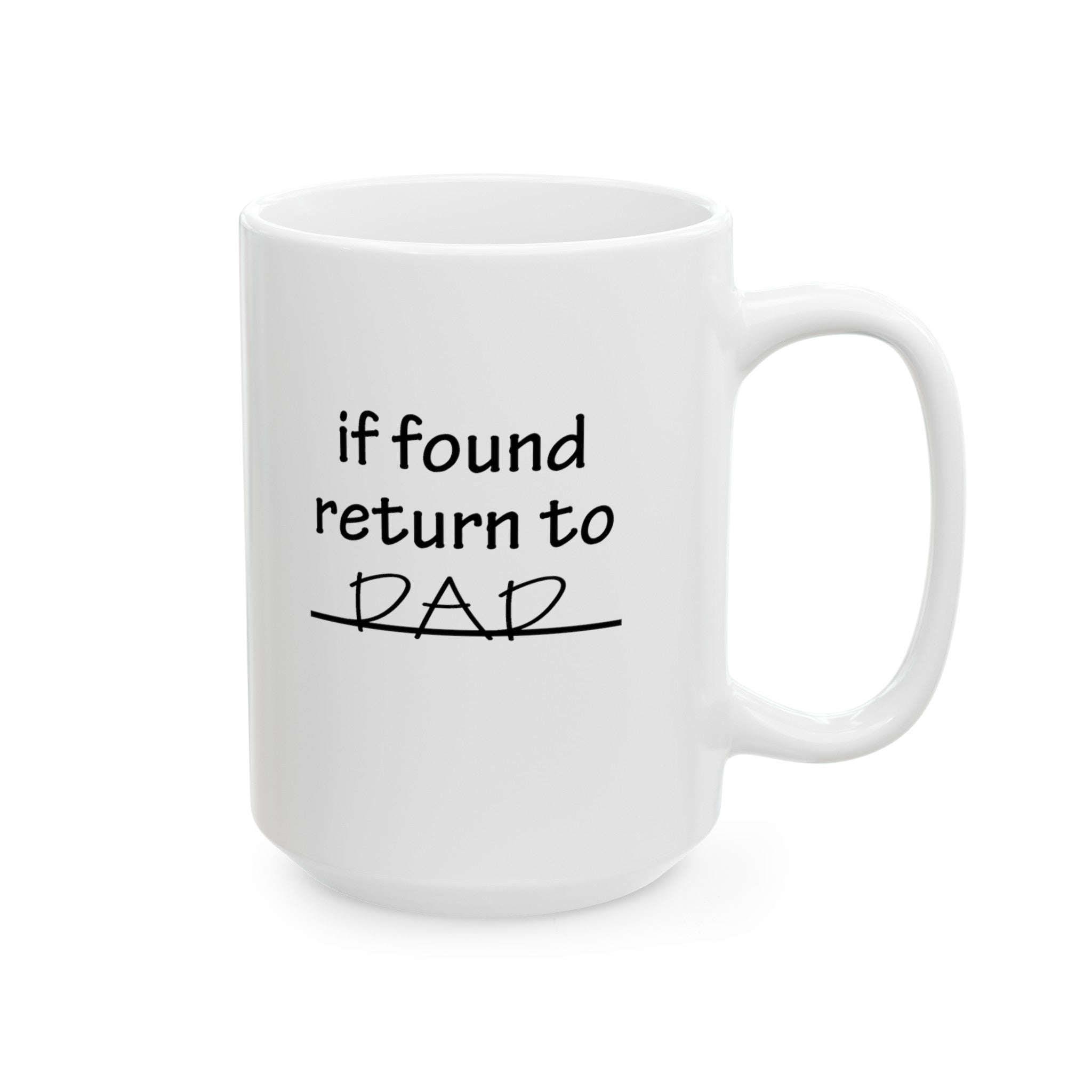 if found, return to dad Mug