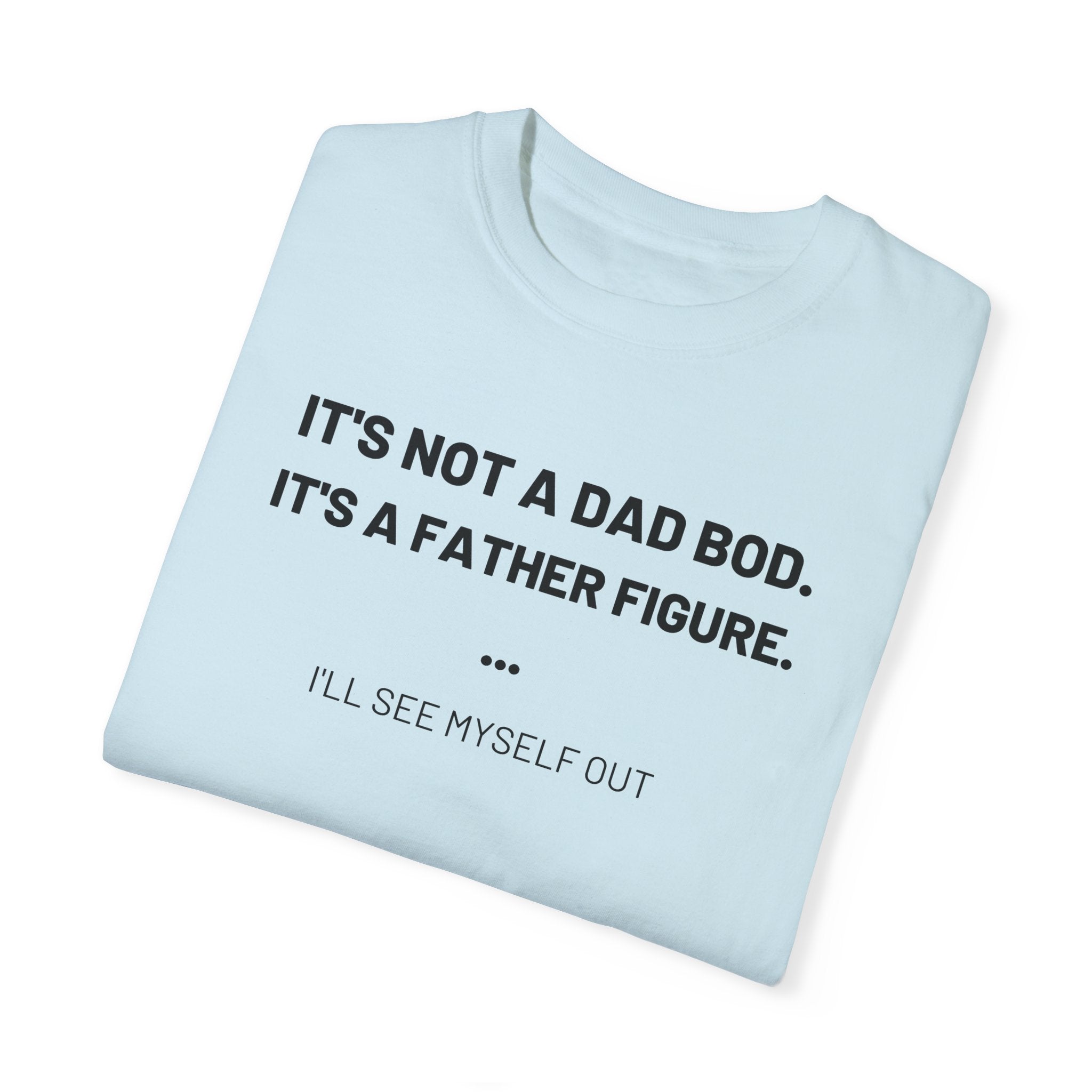 Dad Bod Tee