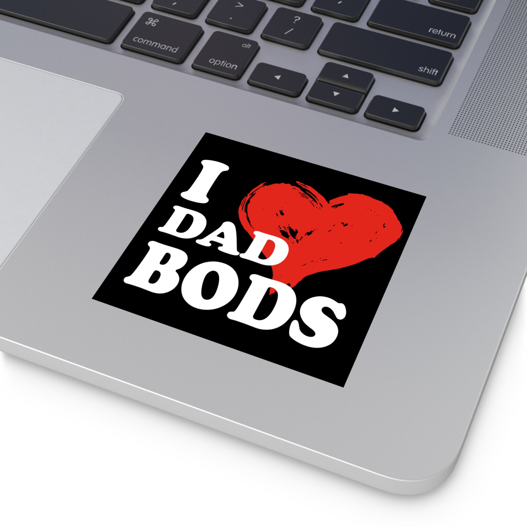 I Heart Dad Bods Sticker