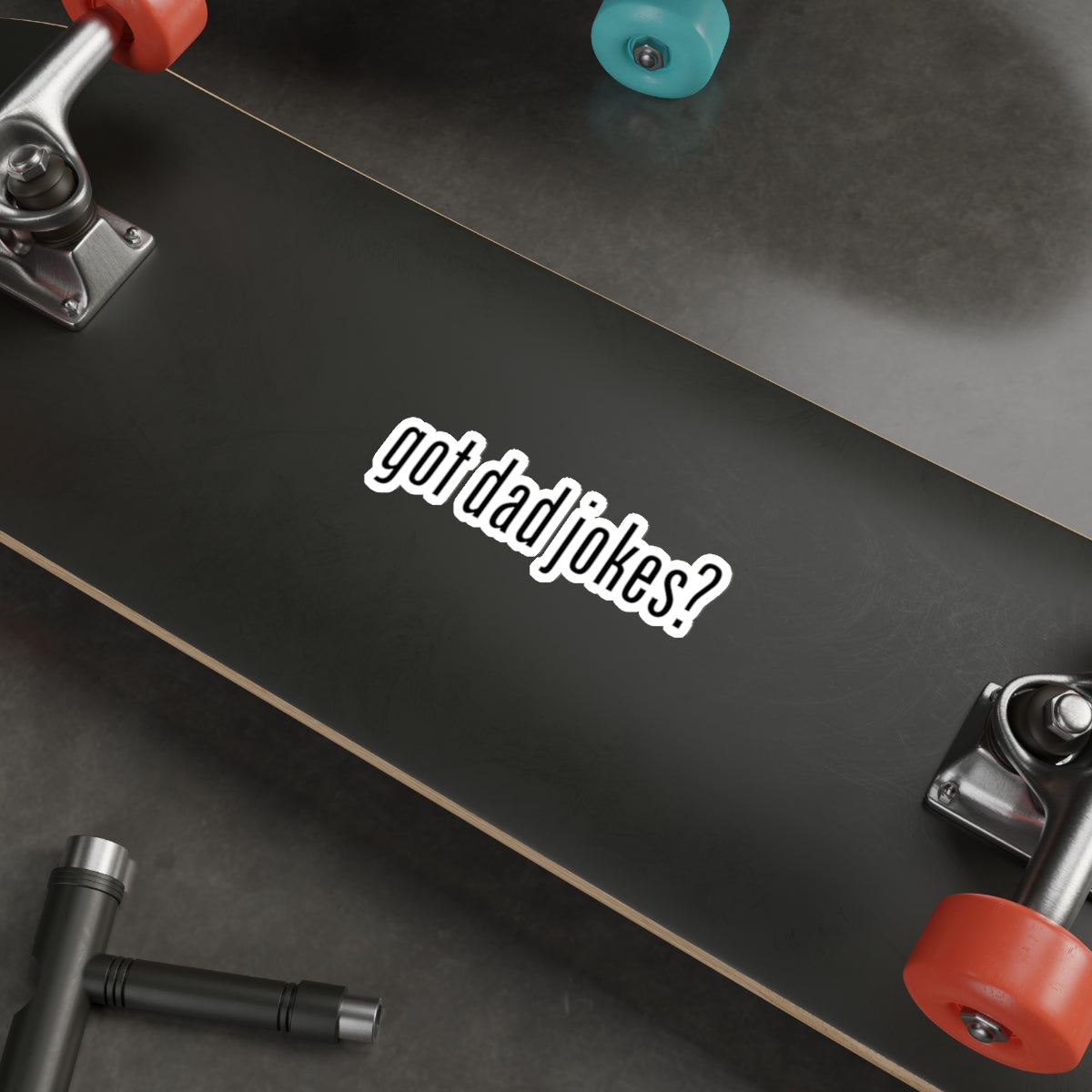 got Dad Jokes? Sticker