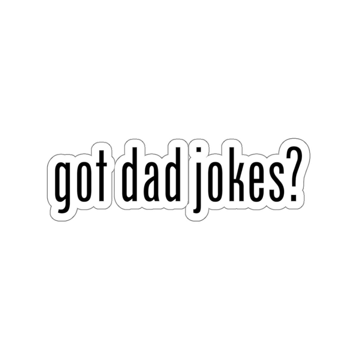 got Dad Jokes? Sticker