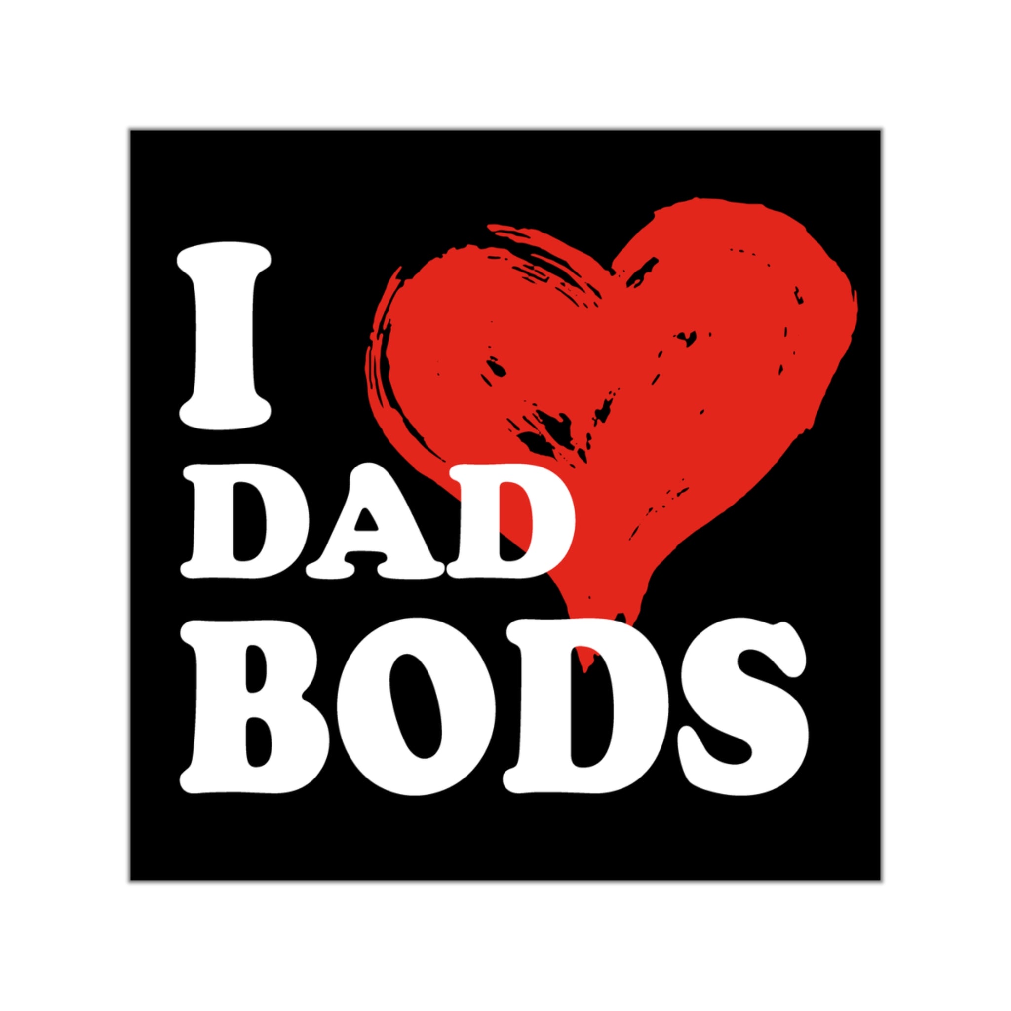 I Heart Dad Bods Sticker