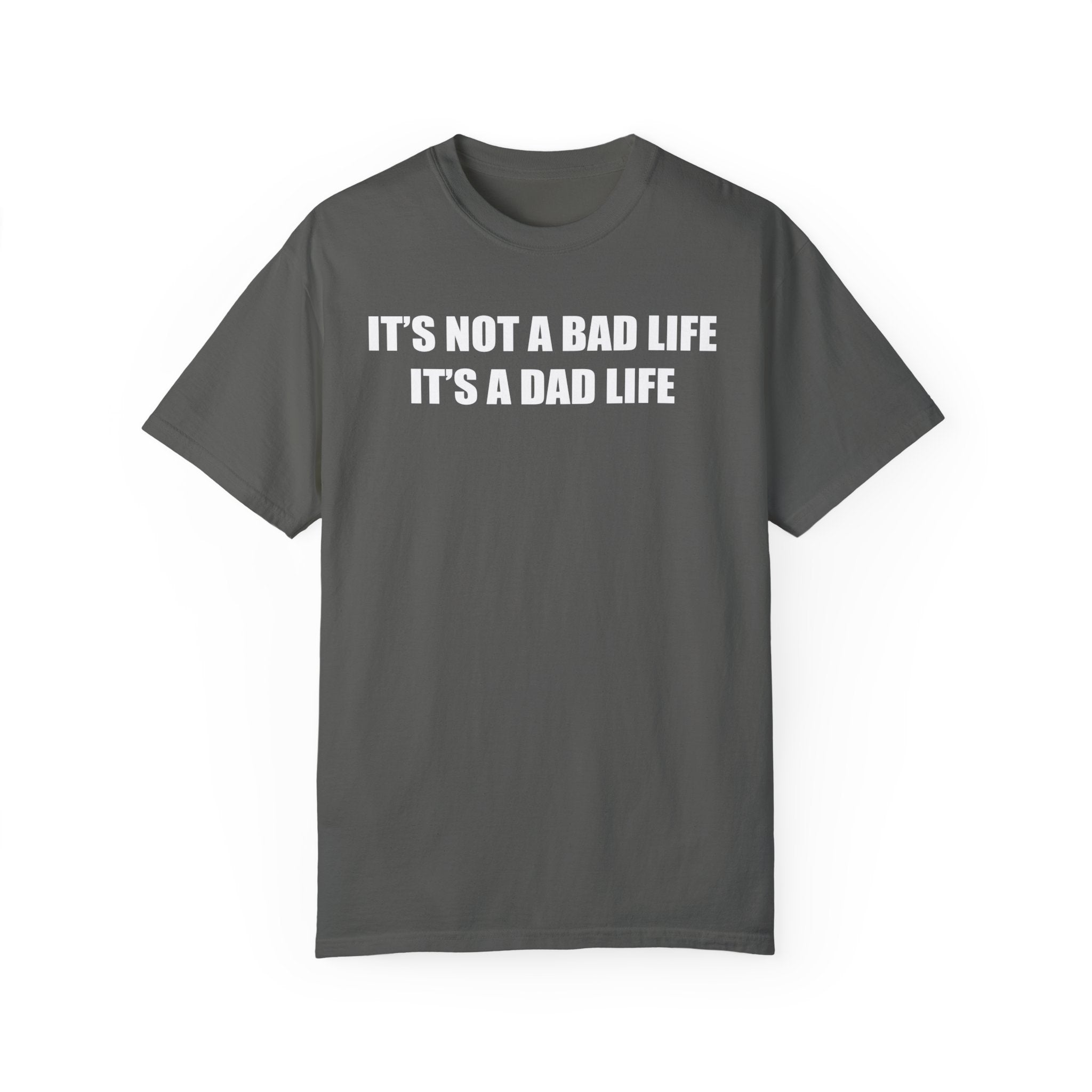 It's a Dad Life Tee