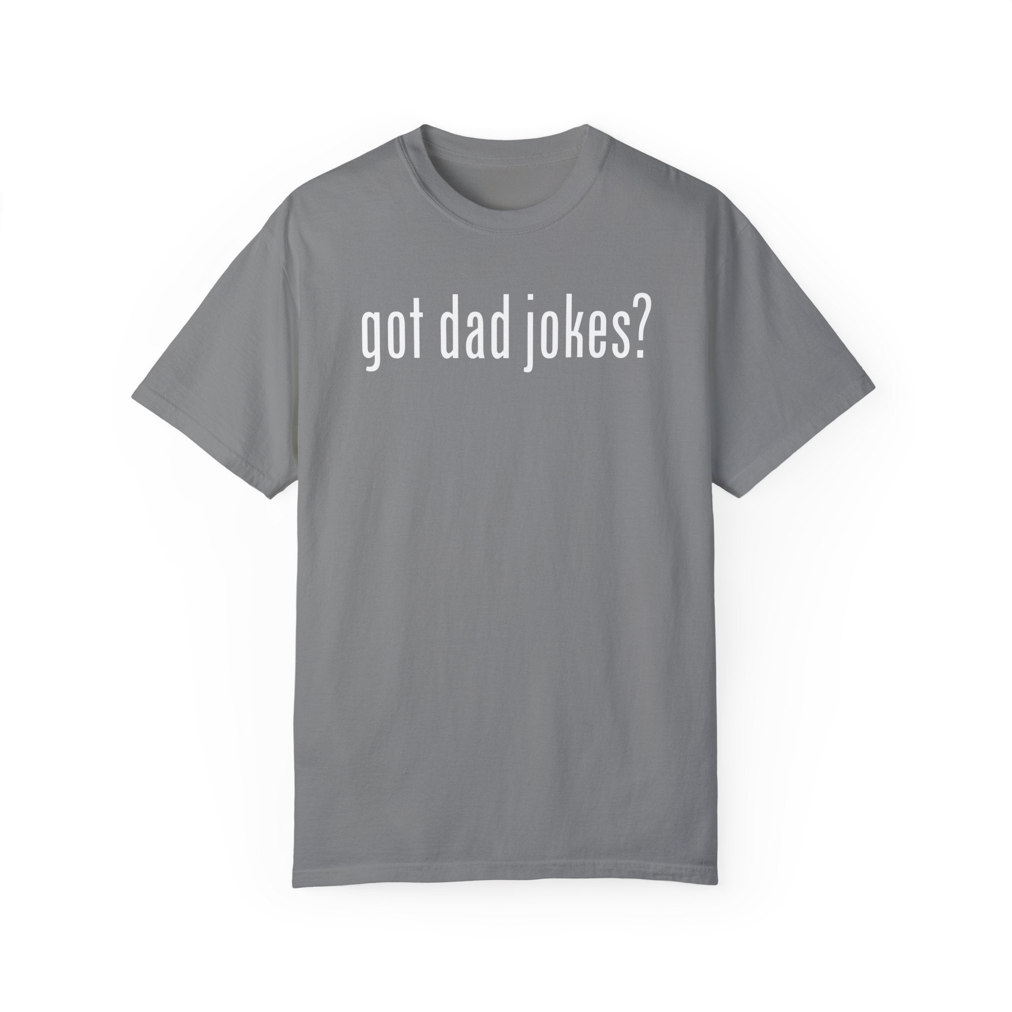 Got Dad Jokes Tee