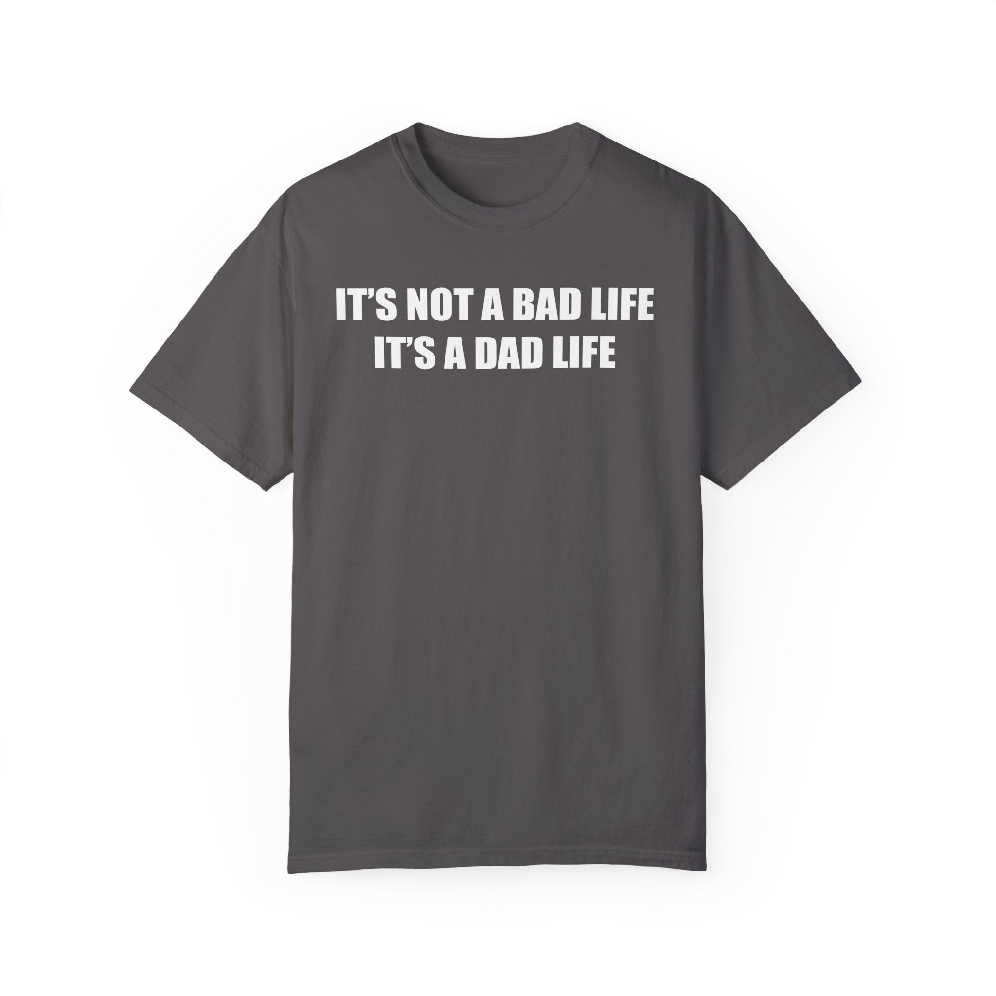 It's a Dad Life Tee