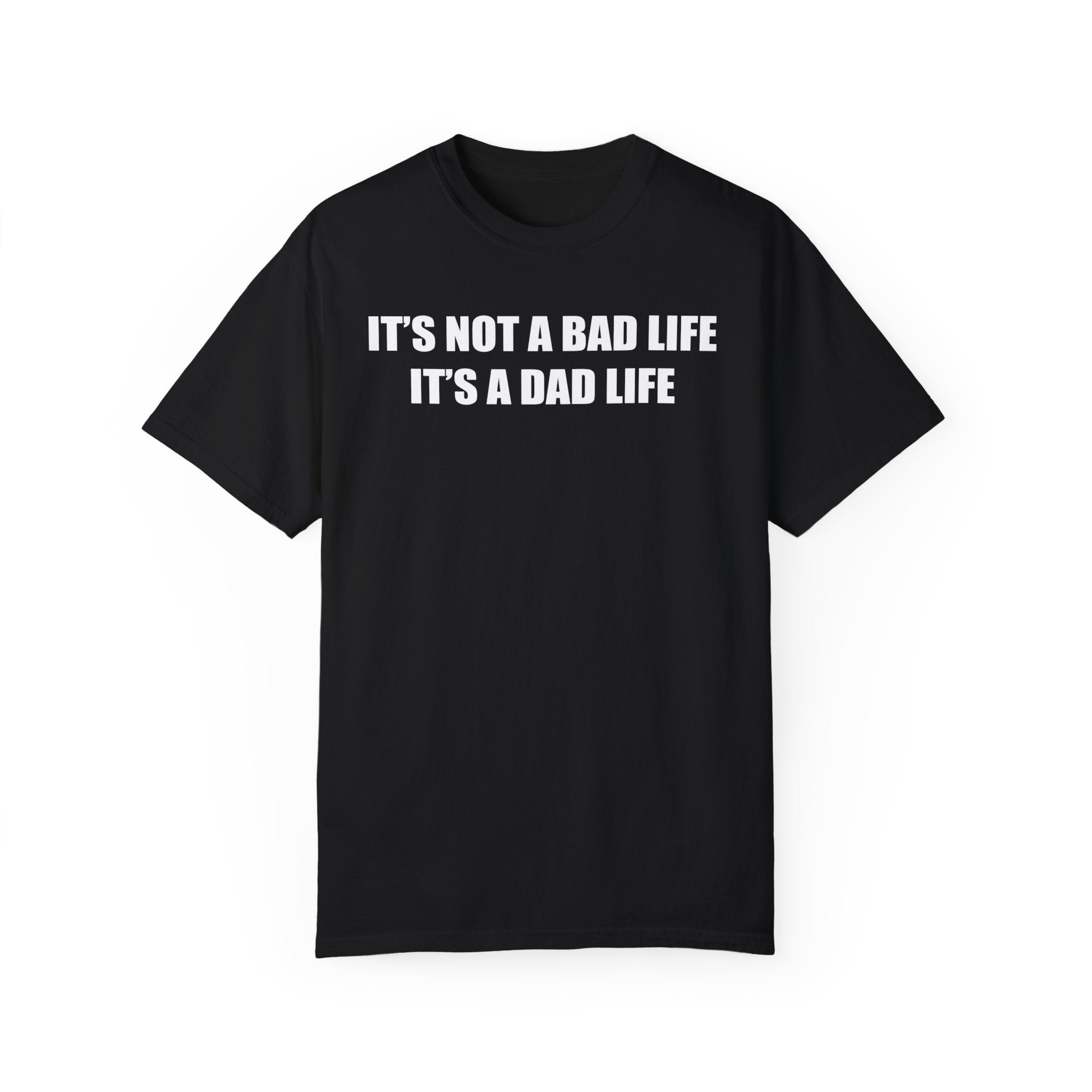 It's a Dad Life Tee